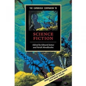 Edward James The Cambridge Companion To Science Fiction (Cambridge Companions To Literature)