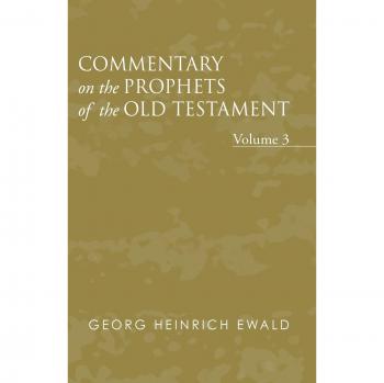 Commentary on the Prophets of the Old Testament Volume 3