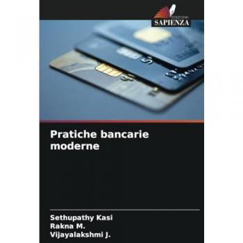 Kasi, Sethupathy: Pratiche bancarie moderne