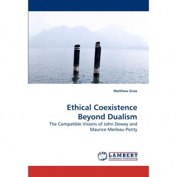 Ethical Coexistence Beyond Dualism