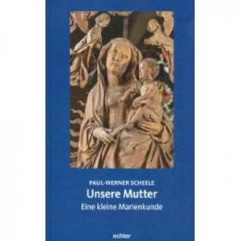 Paul-Werner SCHEELE Unsere Mutter