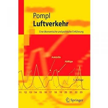 Luftverkehr: Eine Okonomische und Politische Einführung (Springer-Lehrbuch) (German Edition): Eine ökonomische und politische Einführung