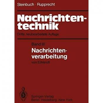 Nachrichtentechnik: Band 3: Nachrichtenverarbeitung