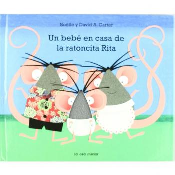 Un Bebé en Casa de la Ratoncita Rita