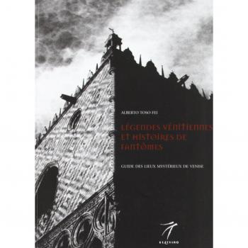 Legendes venitiennes et histoires de fantomes