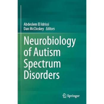 Neurobiology of Autism Spectrum Disorders, Fachbücher von Dan McCloskey, Abdeslem El Idrissi