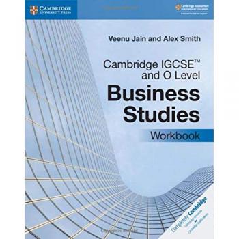 Alex Smith Cambridge IGCSE™ & O Level Business Studies Workbook