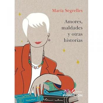 Amores Maldades Y Otras Historias