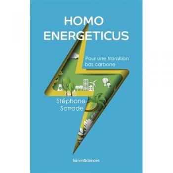 Stéphane Sarrade Homo Energeticus: Pour Une Transition Bas Carbone