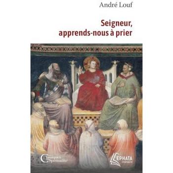 Seigneur, apprends-nous à prier