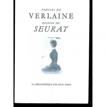 Fêtes galantes. La bonne chanson. Romance sans paroles: DESSINS DE SEURAT