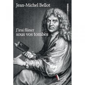 J'irai flâner sous vos tombes