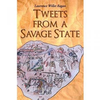 Tweets from a Savage State