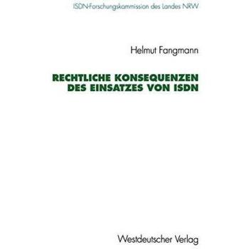 Rechtliche Konsequenzen des Einsatzes von ISDN