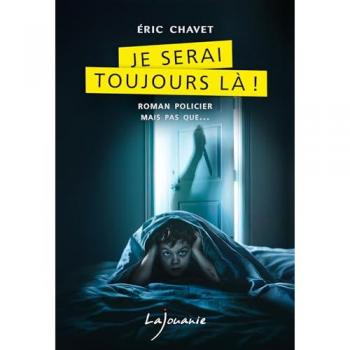 Je serai toujours lÃ  !
