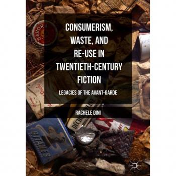 Vitalsource Technologies, Inc. Consumerism, Waste, And Re-use In Twentieth-century Fiction
