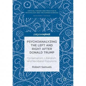 Psychoanalyzing the Left and Right after Donald Trump
