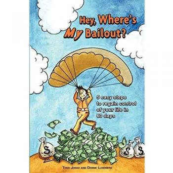 Hey, Where's My Bailout?