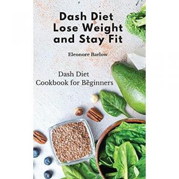 Barlow, Eleonore: Dash Diet