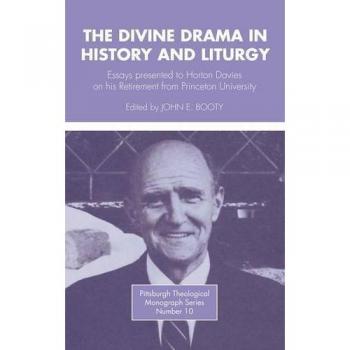 The Divine Drama in History and Liturgy