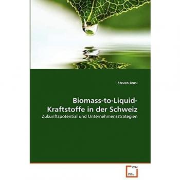 Biomass-to-Liquid-Kraftstoffe in der Schweiz