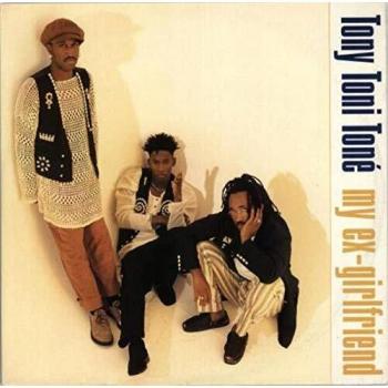 TONY TONI TONE / MY EX-GIRLFRIEND