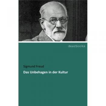 Das Unbehagen in der Kultur