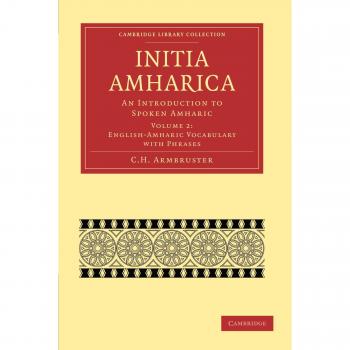 Initia Amharica: An Introduction to Spoken Amharic