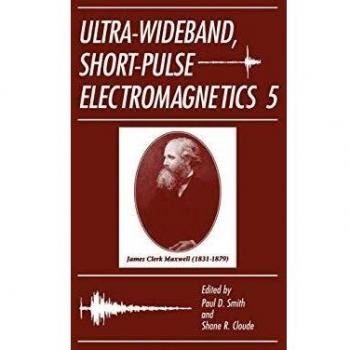 Ultra-Wideband, Short-Pulse Electromagnetics 5