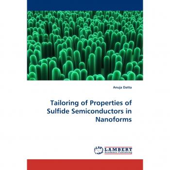 Tailoring of Properties of Sulfide Semiconductors in Nanoforms