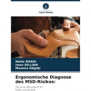 Ergonomische Diagnose des MSD-Risikos:: Fall einer Manufaktur fürLeder und Schuhe