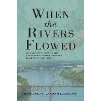 When the Rivers Flowed