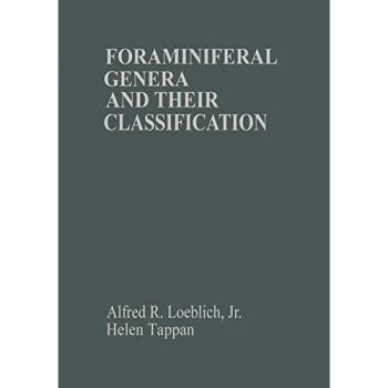 Foraminiferal Genera and Their Classification by Alfred R. Loeblich Jr.Helen Tappan