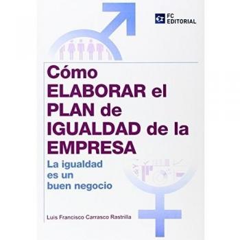 Como elaborar el plan de igualdad de la empresa.