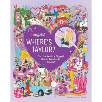 Unofficial Where's Taylor? : Find the World's Biggest Star in Fan-tastic Scenes!