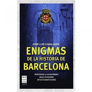 Enigmas de la historia de barcelona (Tapa blanda).