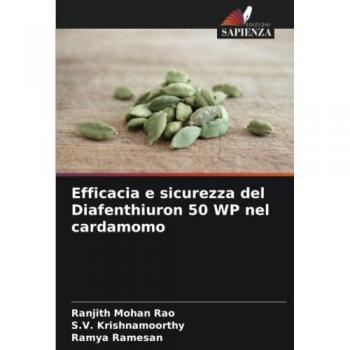 Efficacia e sicurezza del Diafenthiuron 50 WP nel cardamomo