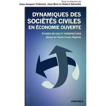 Dynamiques des sociétés civiles en économie ouverte. Études de cas et perspectives