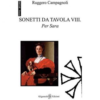 Sonetti da tavola VIII. Per Sara. Ediz. integrale. Con Libro in brossura