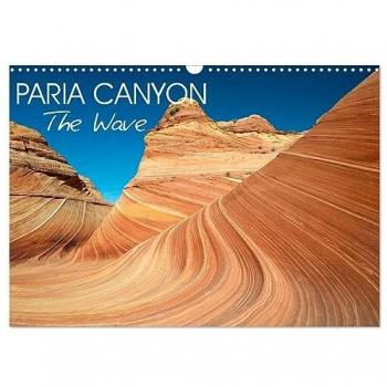 Paria Canyon The Wave (Wall Calendar 2024 DIN A3 landscape) CALVENDO 12 Month Wall Calendar
