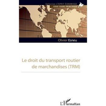 Le droit du transport routier de marchandises (TRM)