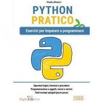 Python pratico. Esercizi per imparare a programmare