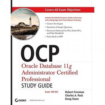OCP Oracle Database 11g Administrator Certified Professional Study Guide