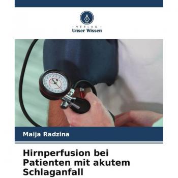 Hirnperfusion bei Patienten mit akutem Schlaganfall