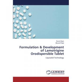 Formulation & Development of Lamotrigine Orodispersible Tablet: Liquisolid Technology