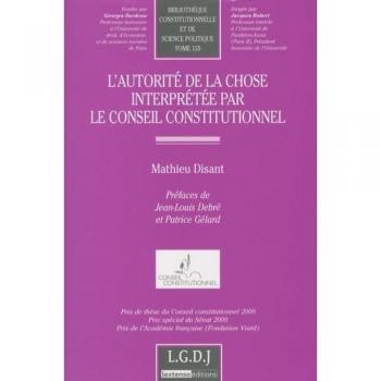 L'autorité de la chose interprétée par le conseil constitutionnel