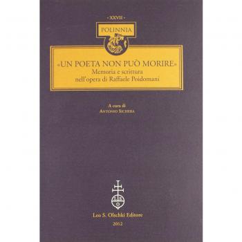 «Un Poeta non può morire». Memoria e scrittura nell'opera di Raffaele Poidomani