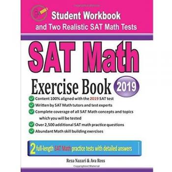 SAT Math Exercise Book: Student Workbook and Two Realistic SAT Math Tests