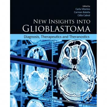 New Insights into Glioblastoma