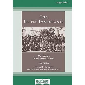 Bagnell, Kenneth: The Little Immigrants